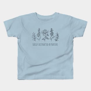 Easily Distracted By Nature Kids T-Shirt